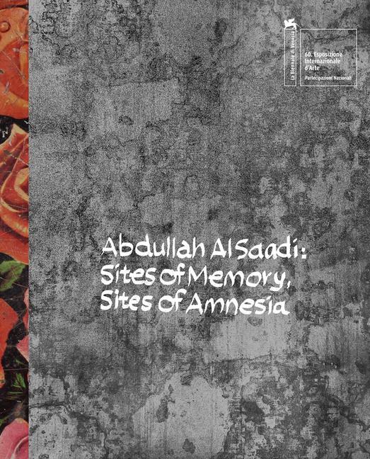 Vorderes Coverbild Abdullah Al Saadi: Sites of Memory, Sites of Amnesia