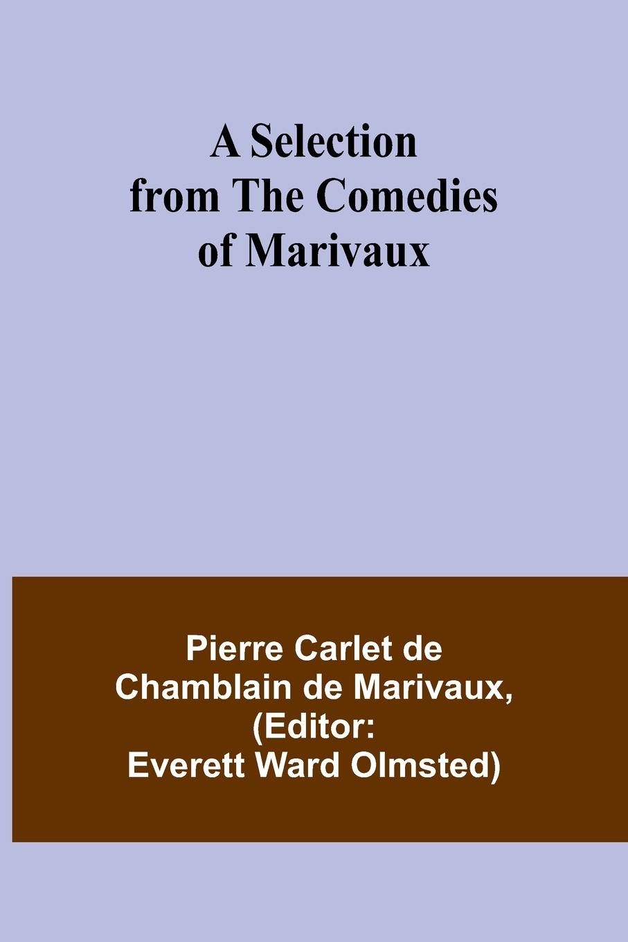 Vorderes Coverbild A Selection from the Comedies of Marivaux
