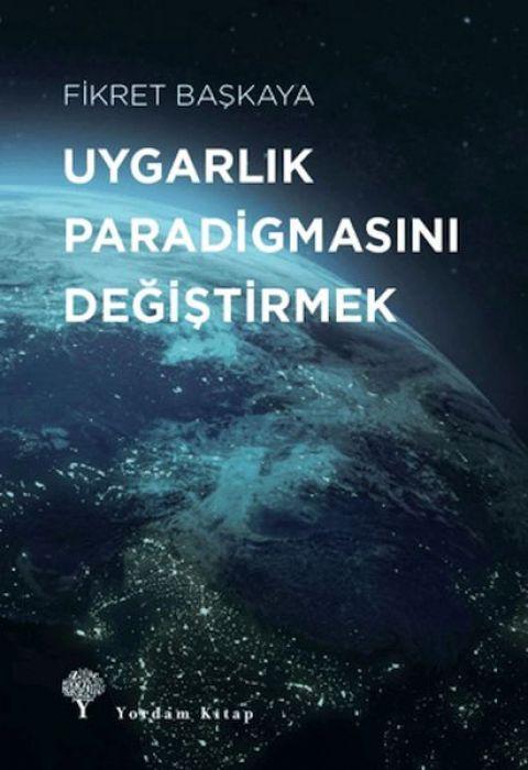 Vorderes Coverbild Uygarlik Paradigmasini Degistirmek
