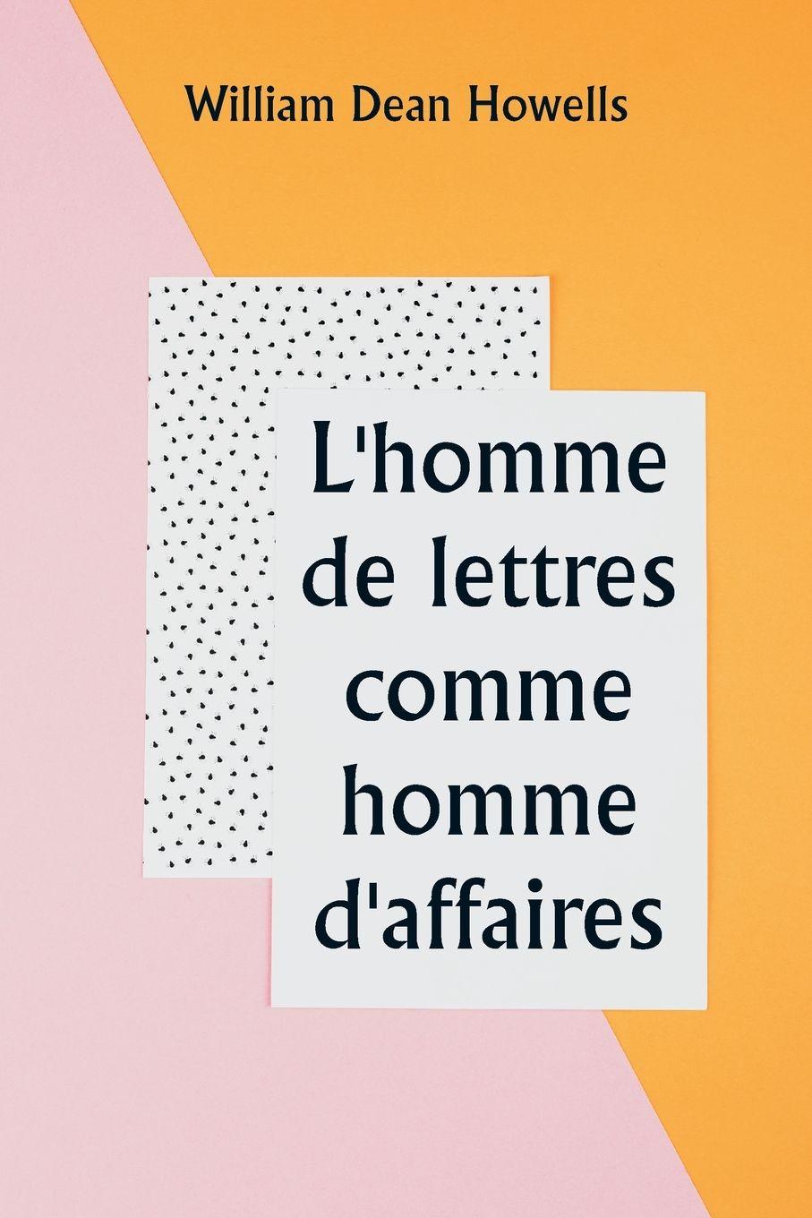 Vorderes Coverbild L'homme de lettres comme homme d'affaires