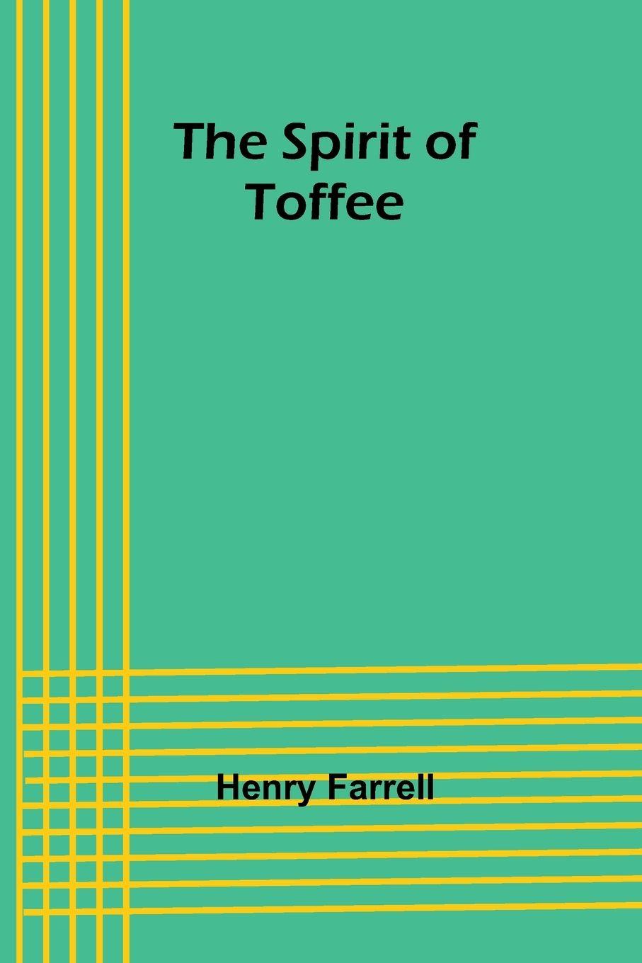 Vorderes Coverbild The spirit of Toffee