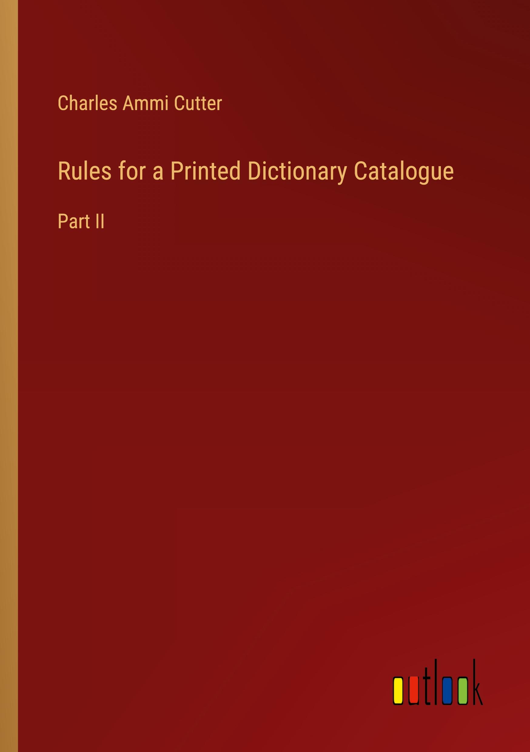 Vorderes Coverbild Rules for a Printed Dictionary Catalogue