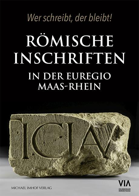 Vorderes Coverbild Römische Inschriften in der Euregio Maas-Rhein