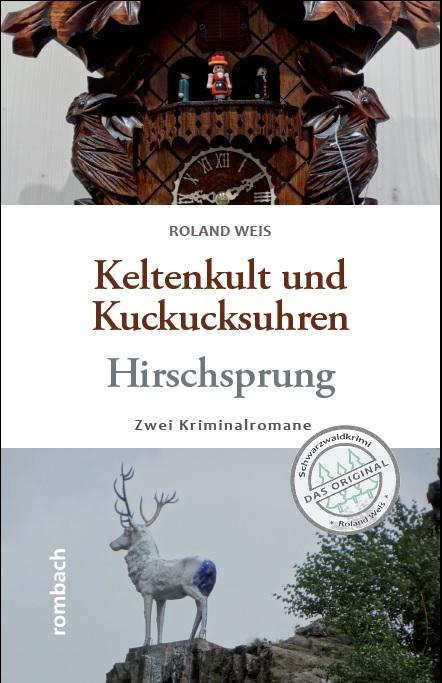 Vorderes Coverbild Keltenkult und Kuckucksuhren / Hirschsprung
