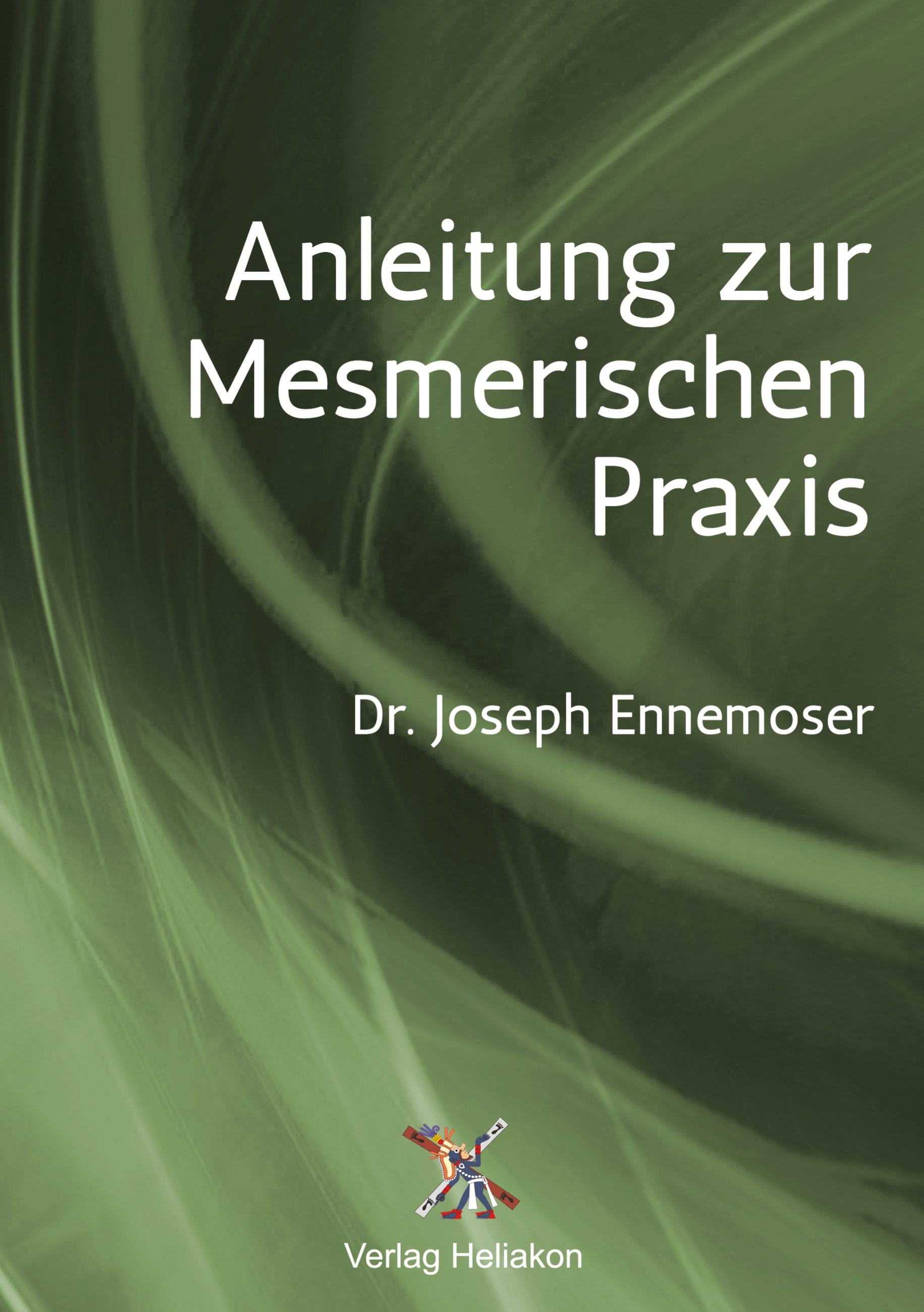 Vorderes Coverbild Anleitung zur Mesmerischen Praxis