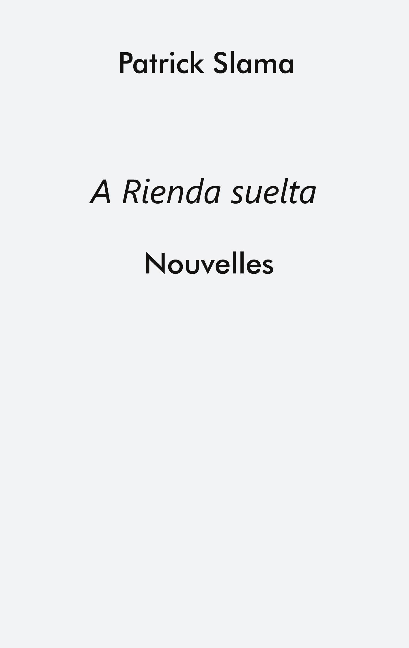 Vorderes Coverbild A Rienda suelta