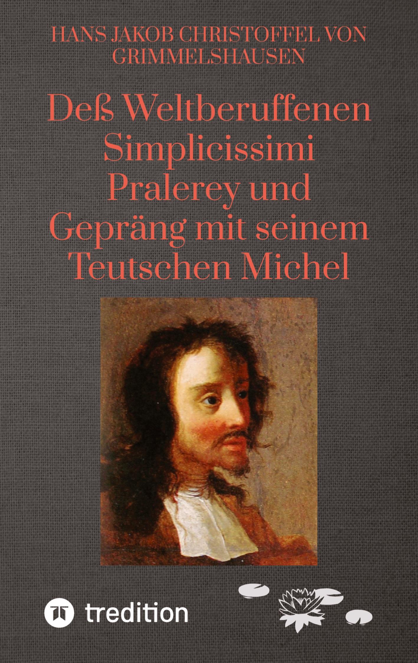 Vorderes Coverbild Deß Weltberuffenen Simplicissimi Pralerey und Gepräng mit seinem Teutschen Michel