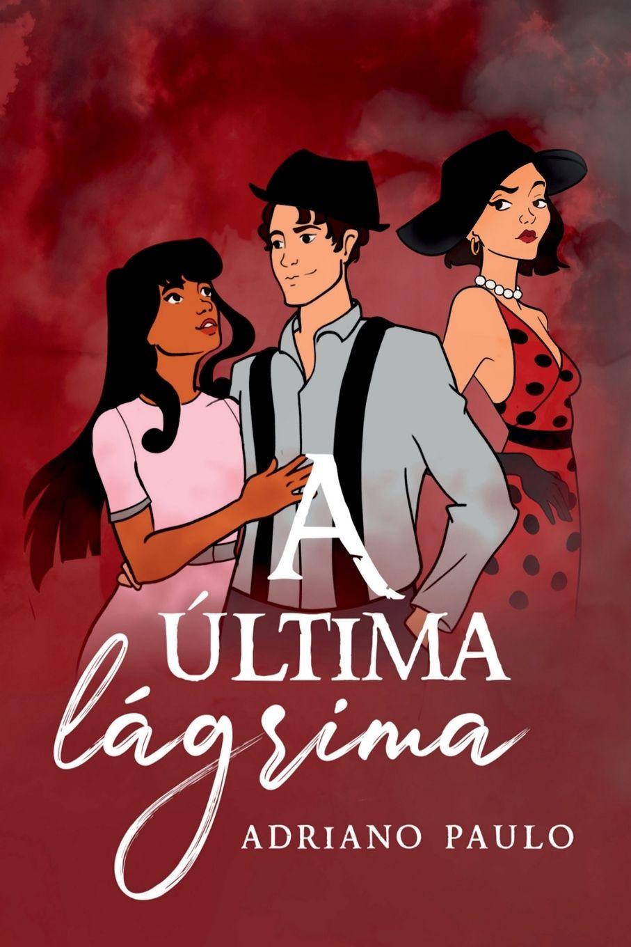 Vorderes Coverbild A Última Lágrima