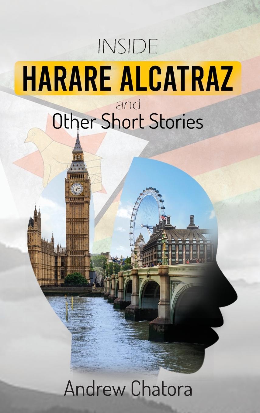 Vorderes Coverbild Inside Harare Alcatraz and Other Short Stories