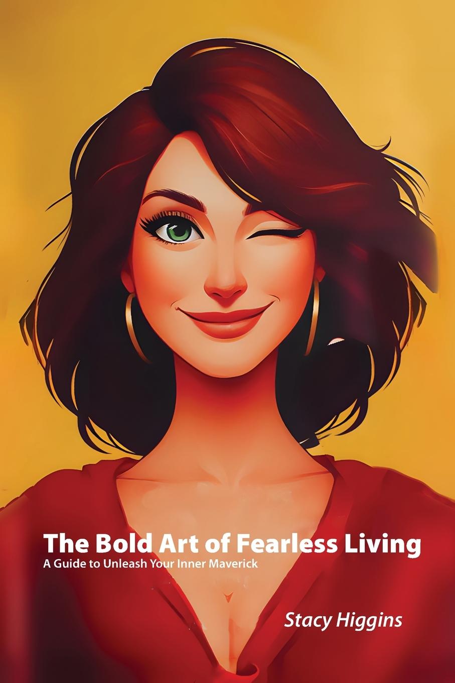 Vorderes Coverbild The Bold Art of Fearless Living