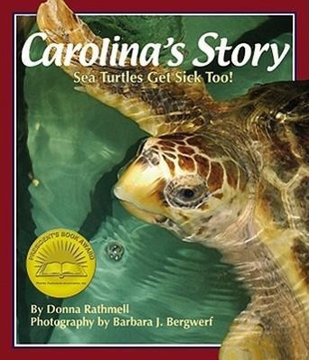 Vorderes Coverbild Carolina's Story: Sea Turtles Get Sick Too!