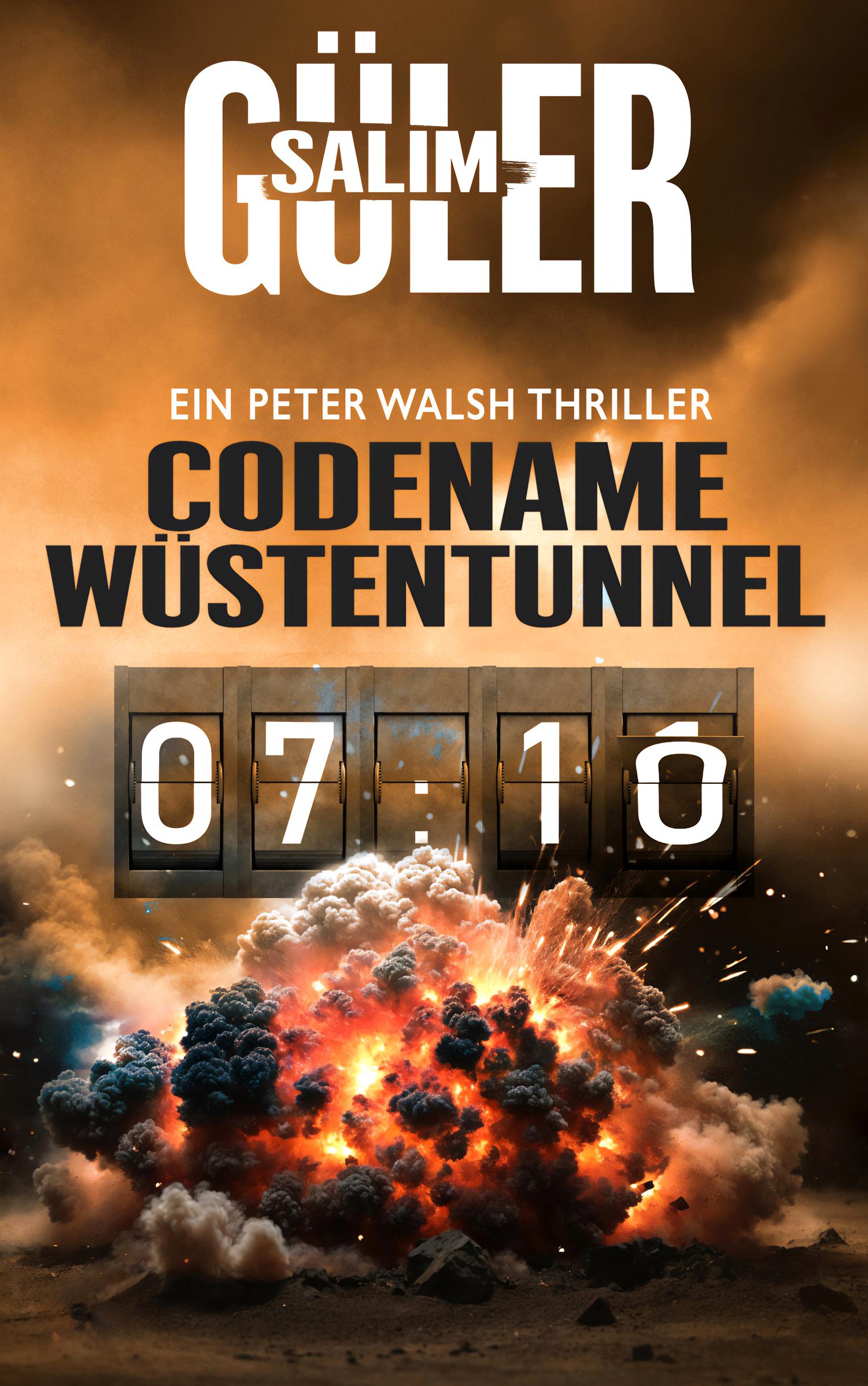 Vorderes Coverbild Codename Wüstentunnel - Ein Peter Walsh Thriller