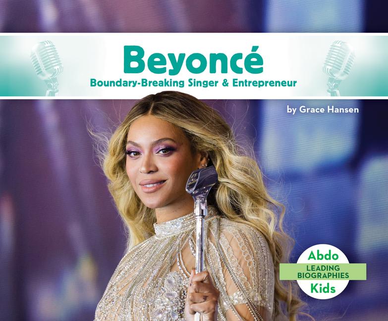 Vorderes Coverbild Beyonce: Boundary-Breaking Singer & Entrepreneur