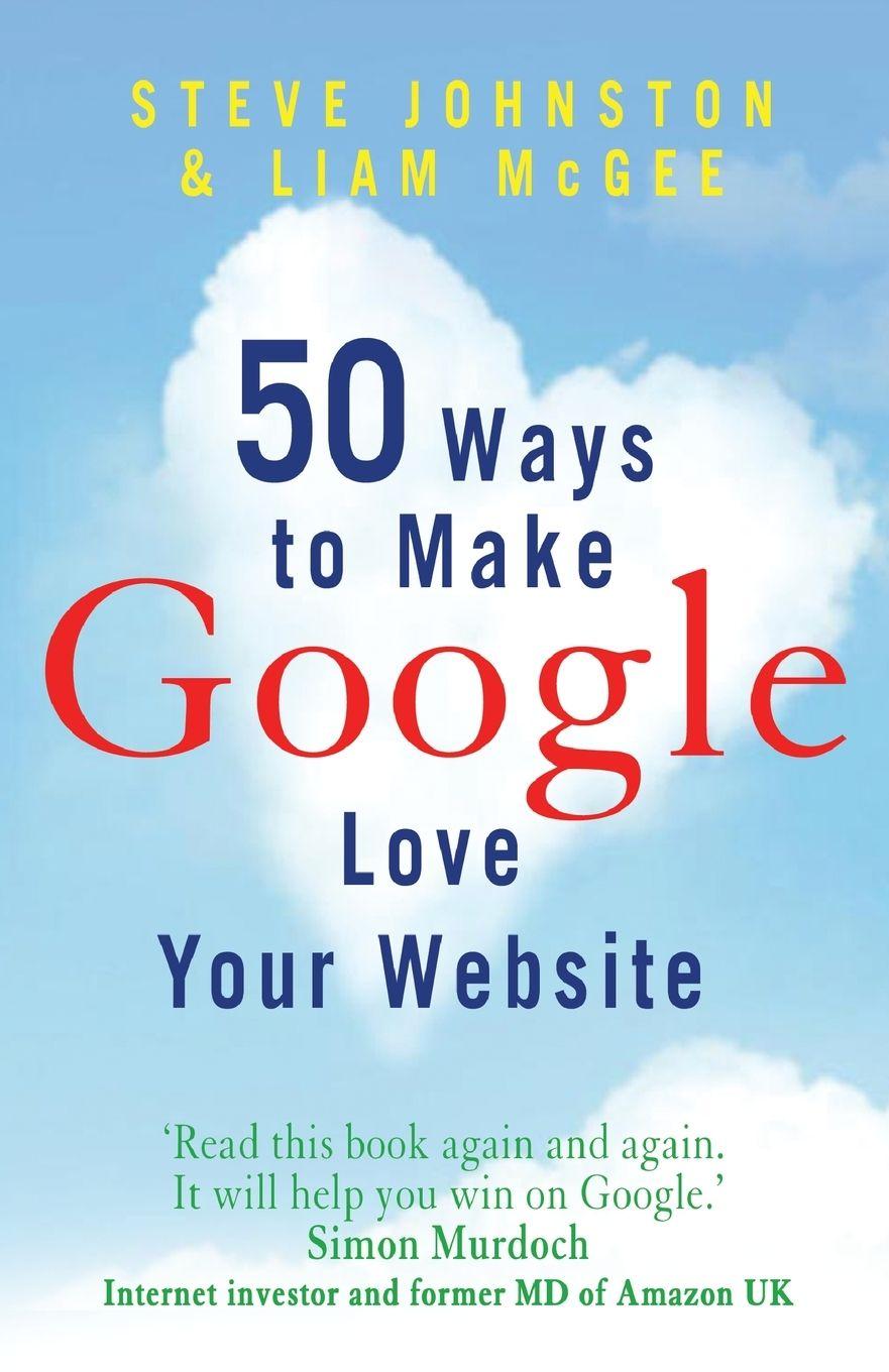 Vorderes Coverbild 50 Ways to Make Google Love Your Website