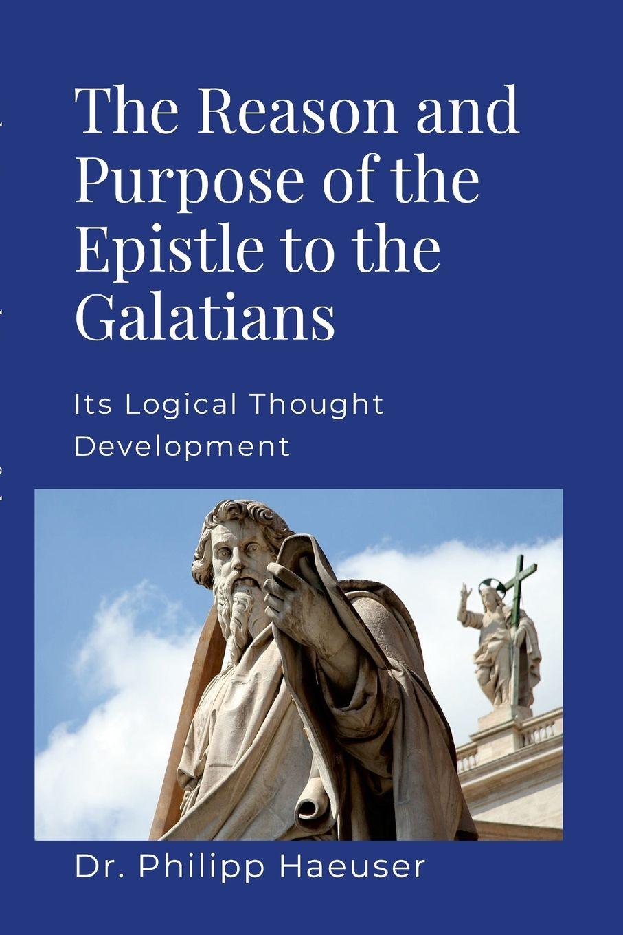 Vorderes Coverbild The Reason And Purpose Of The Epistle To The Galatians