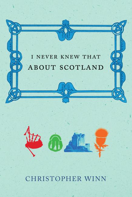 Vorderes Coverbild I Never Knew That About Scotland