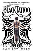 Vorderes Coverbild The Black Tattoo. Sam Enthoven
