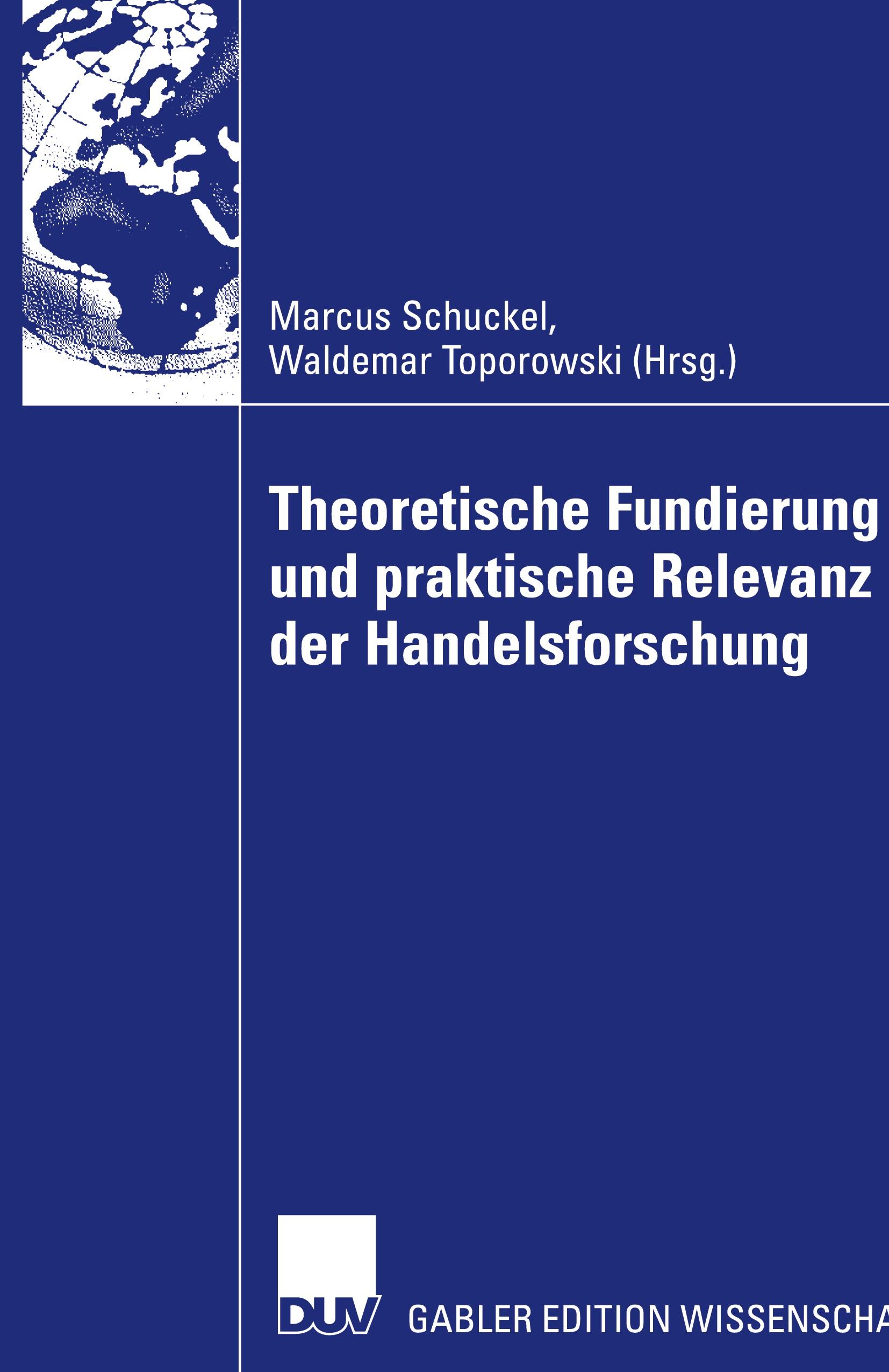 Vorderes Coverbild Theoretische Fundierung  und praktische Relevanz der Handelsforschung