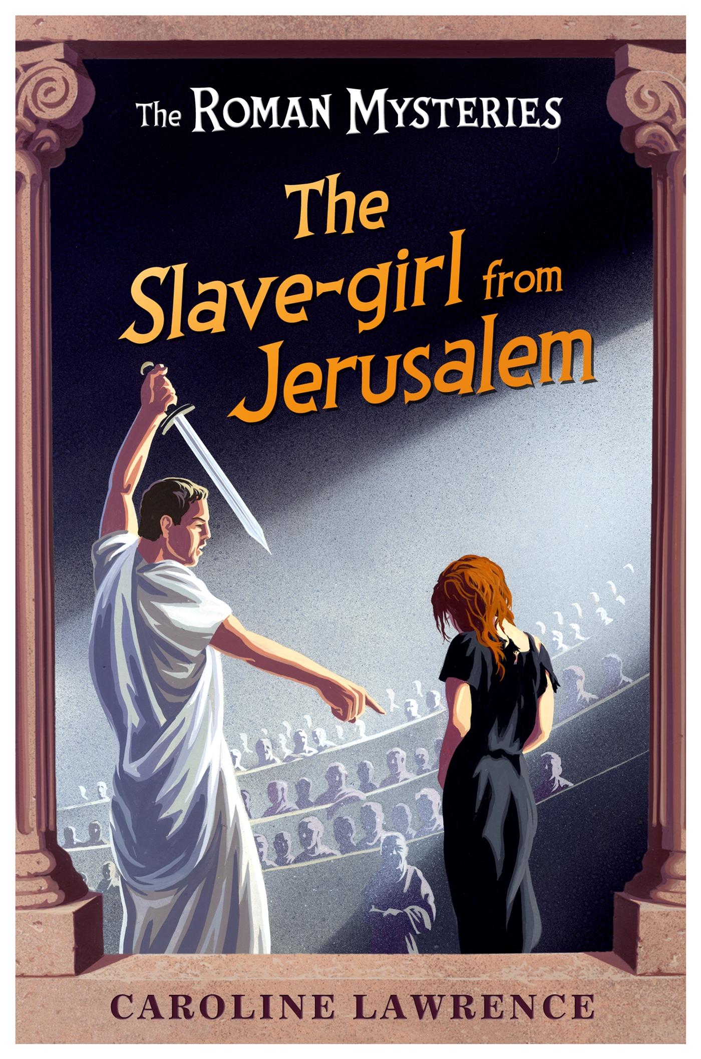 Vorderes Coverbild The Roman Mysteries: The Slave-girl from Jerusalem