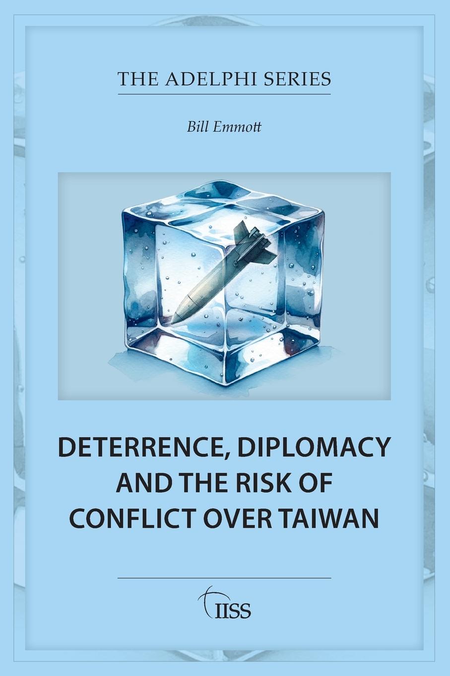 Vorderes Coverbild Deterrence, Diplomacy and the Risk of Conflict Over Taiwan