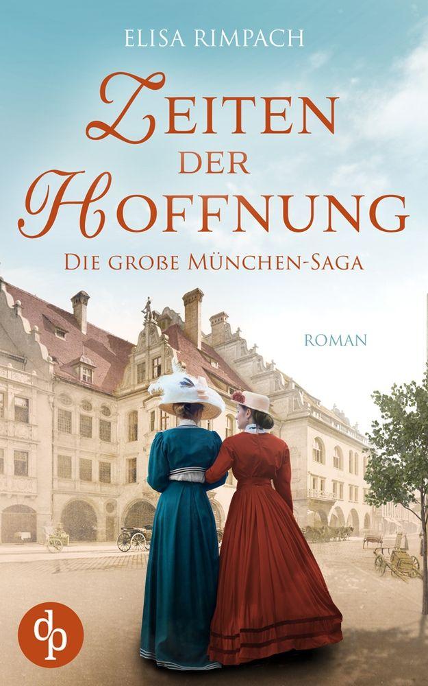 Vorderes Coverbild Zeiten der Hoffnung | Die große historische Familiensaga über Liebe, Verrat und den Mut zum Neubeginn
