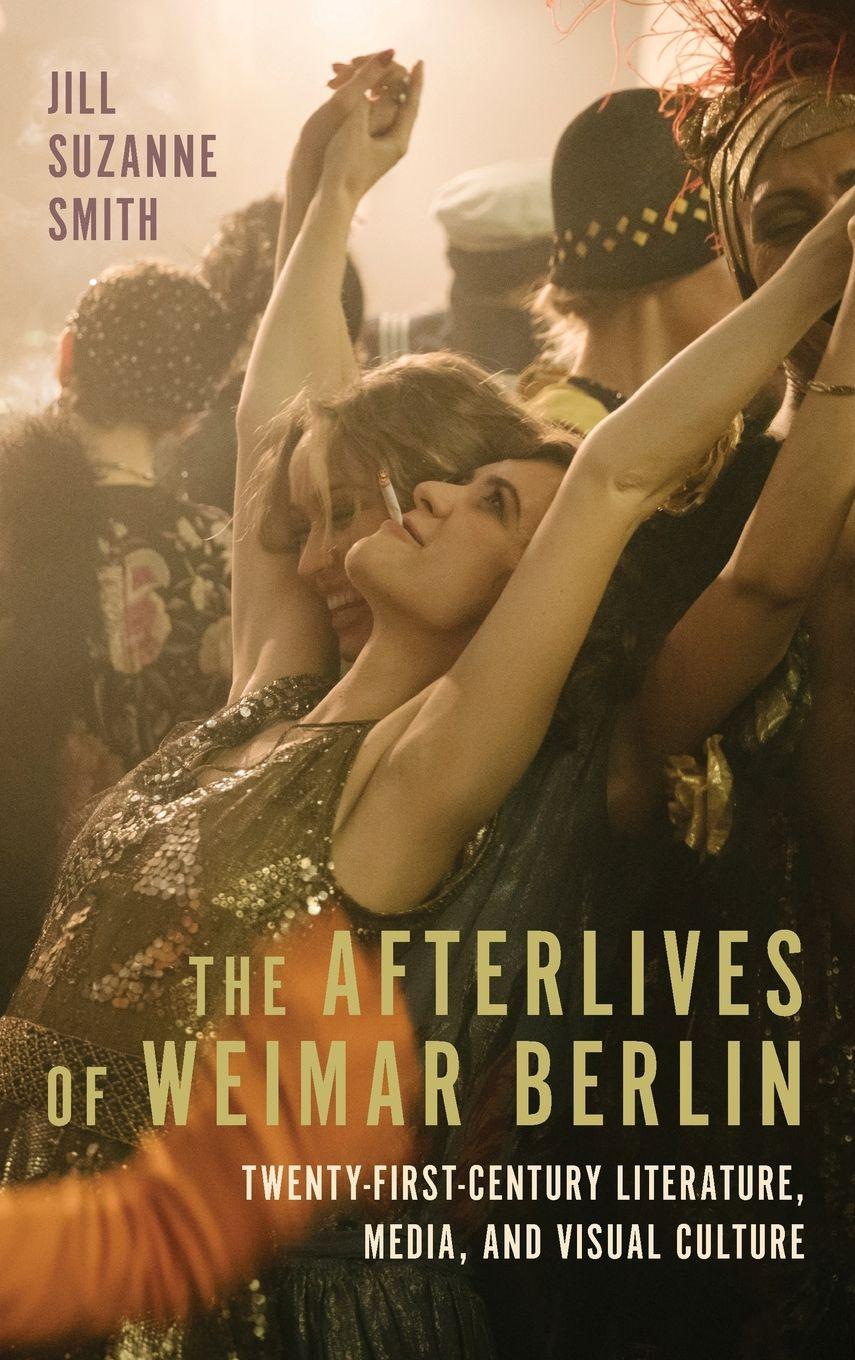 Vorderes Coverbild The Afterlives of Weimar Berlin