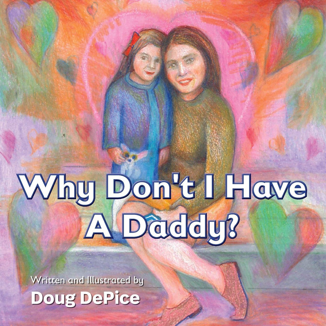 Vorderes Coverbild Why Don't I Have a Daddy?