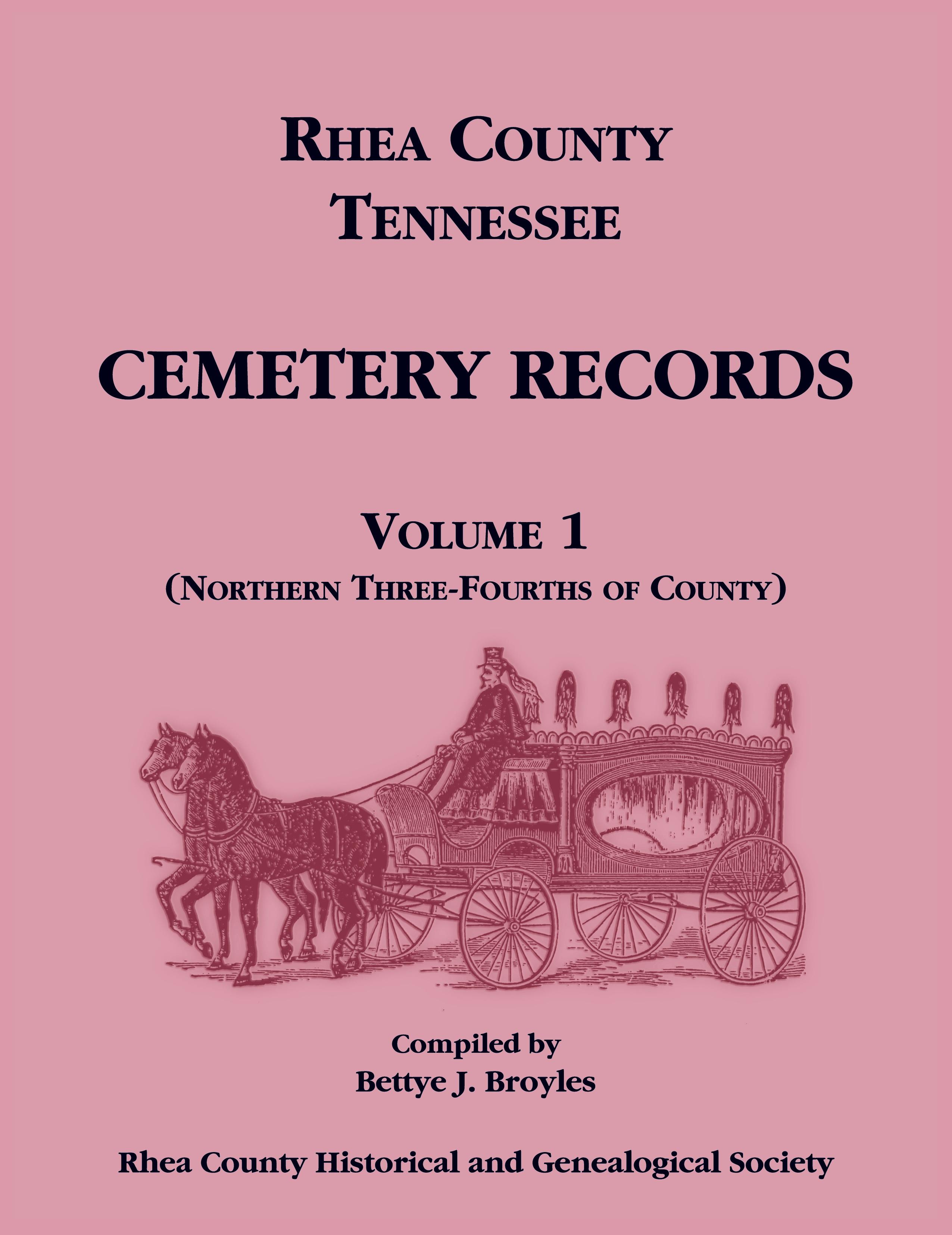 Vorderes Coverbild Rhea County, Tennessee Cemetery Records, Volume 1