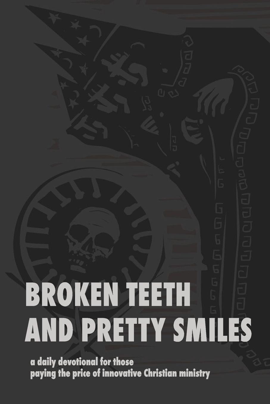 Vorderes Coverbild Broken Teeth and Pretty Smiles