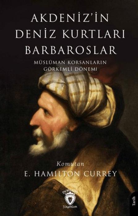 Vorderes Coverbild Akdenizin Deniz Kurtlari Barbaroslar