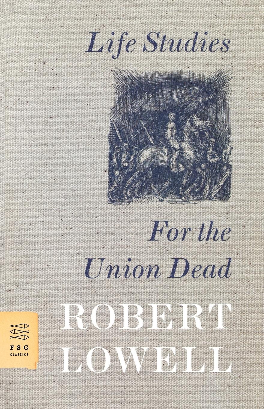 Vorderes Coverbild Life Studies and for the Union Dead