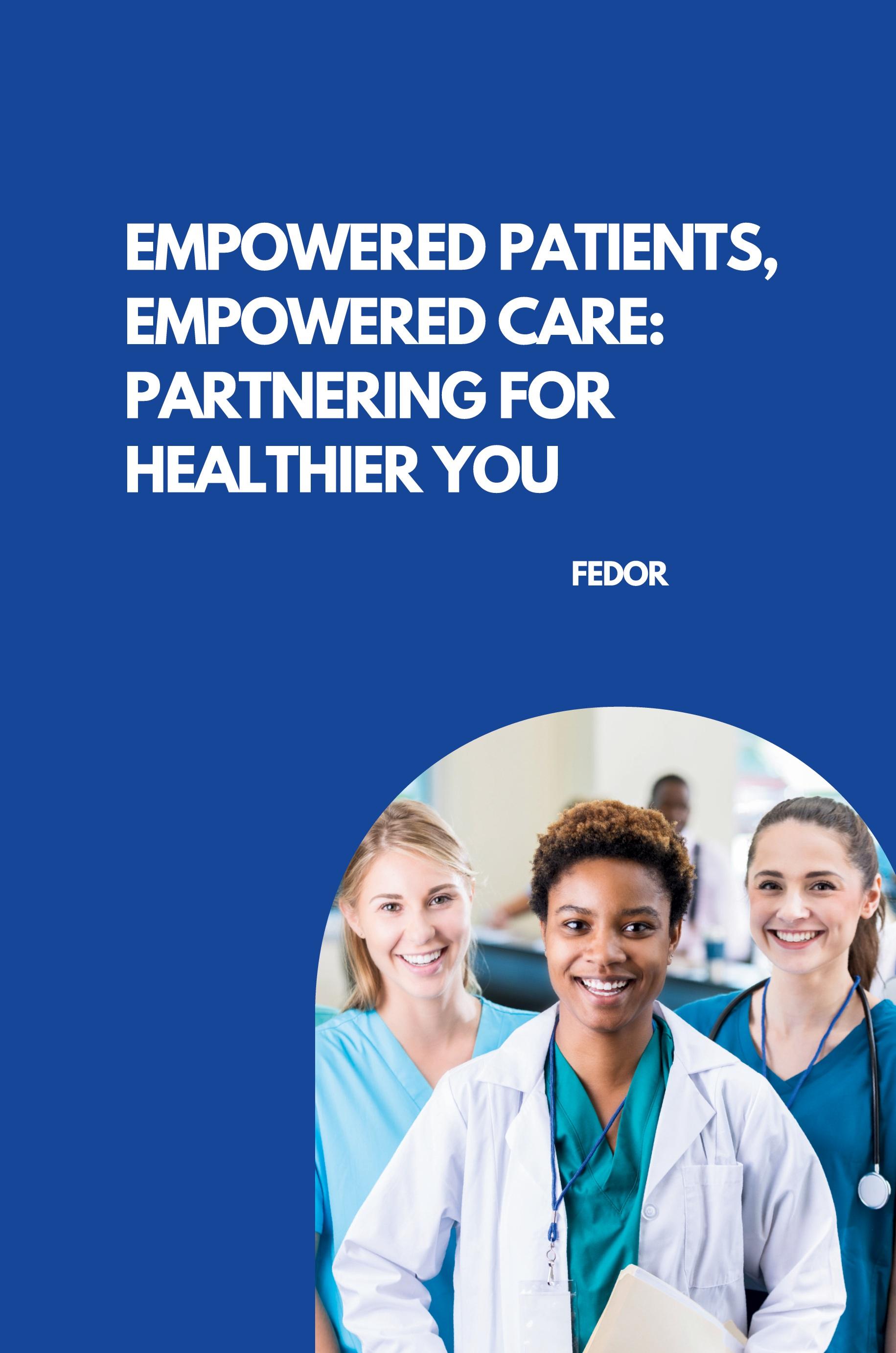 Vorderes Coverbild Empowered Patients, Empowered Care: Partnering for Healthier You