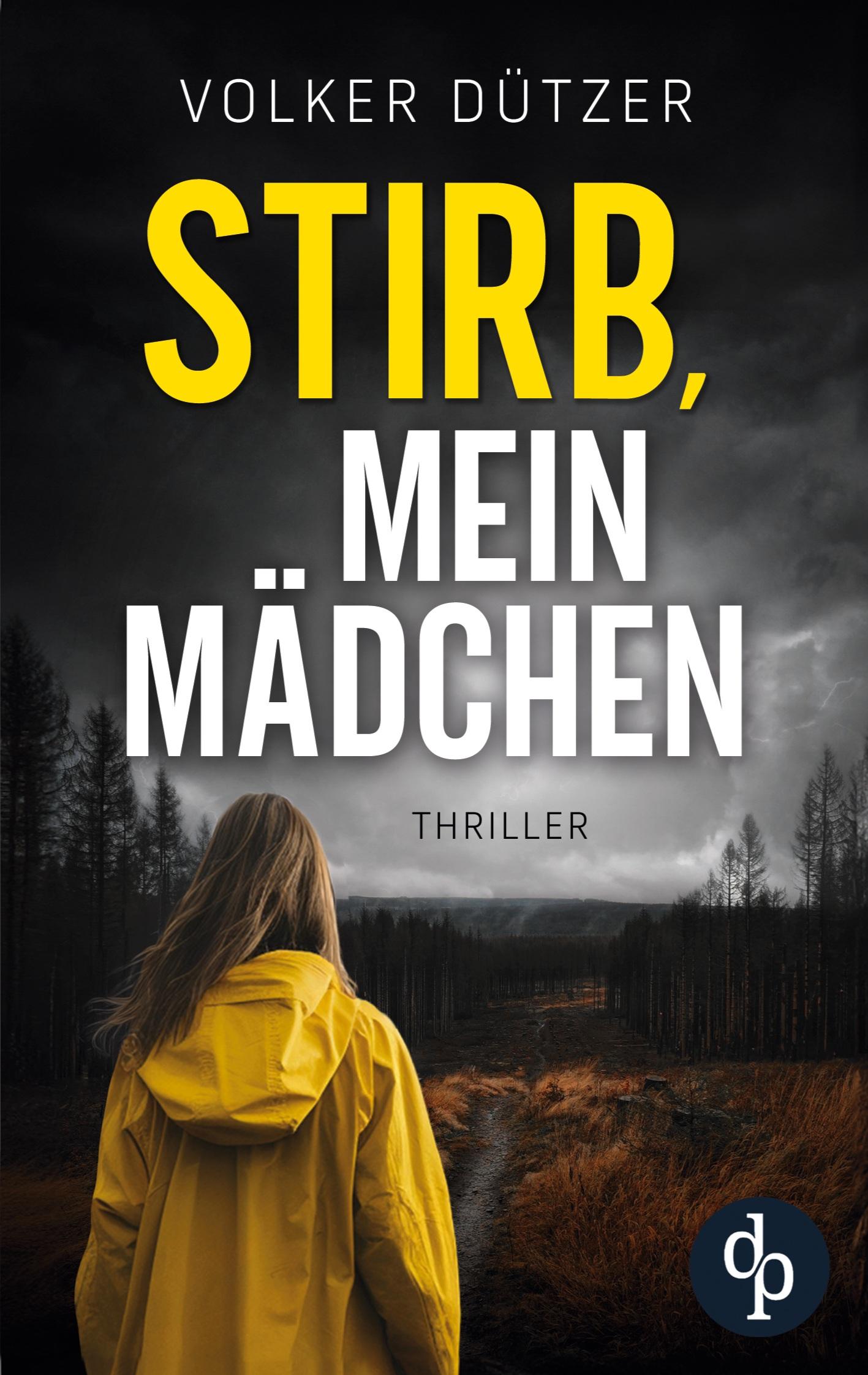 Vorderes Coverbild Stirb, mein Mädchen