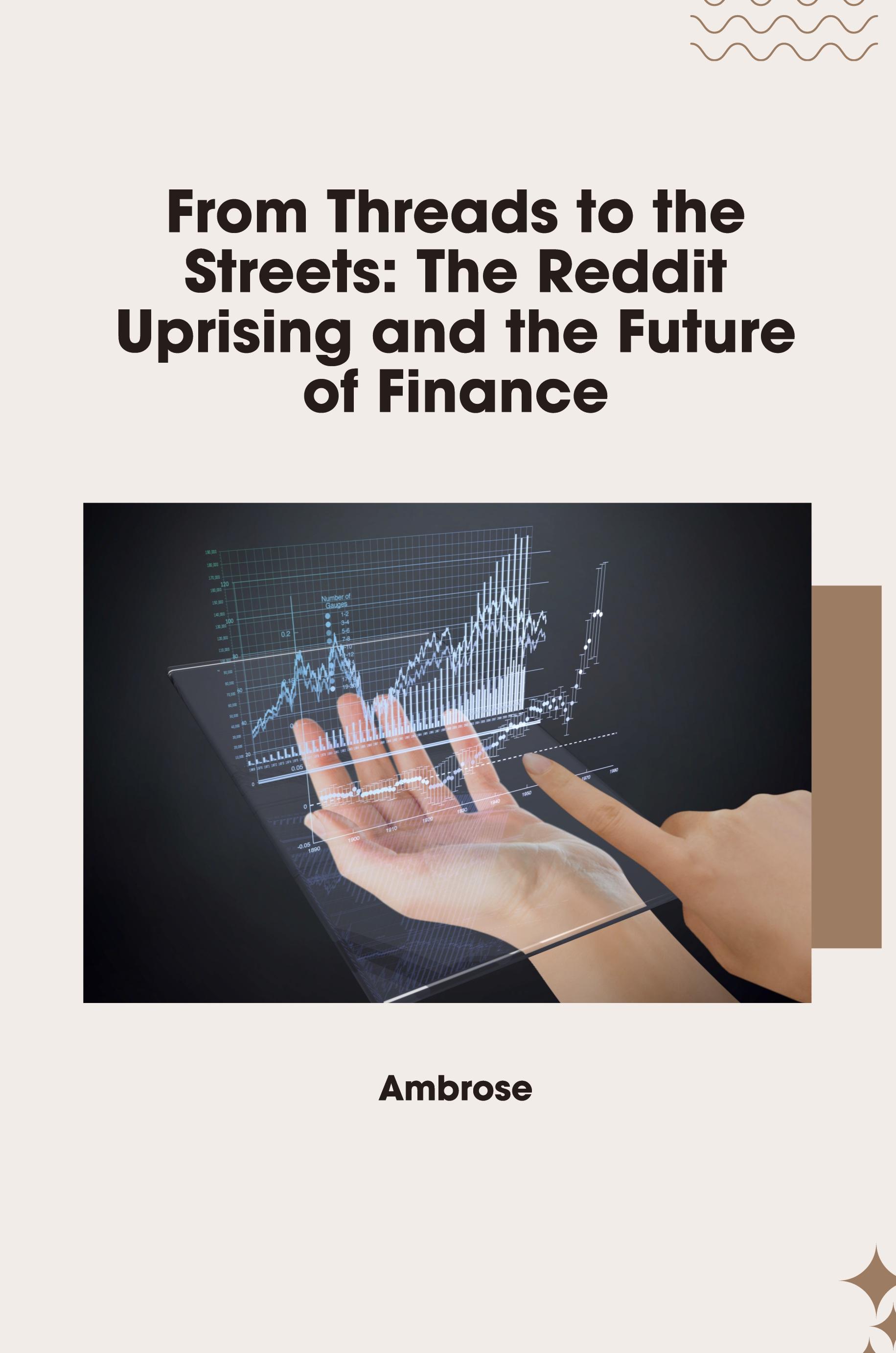Vorderes Coverbild From Threads to the Streets: The Reddit Uprising and the Future of Finance