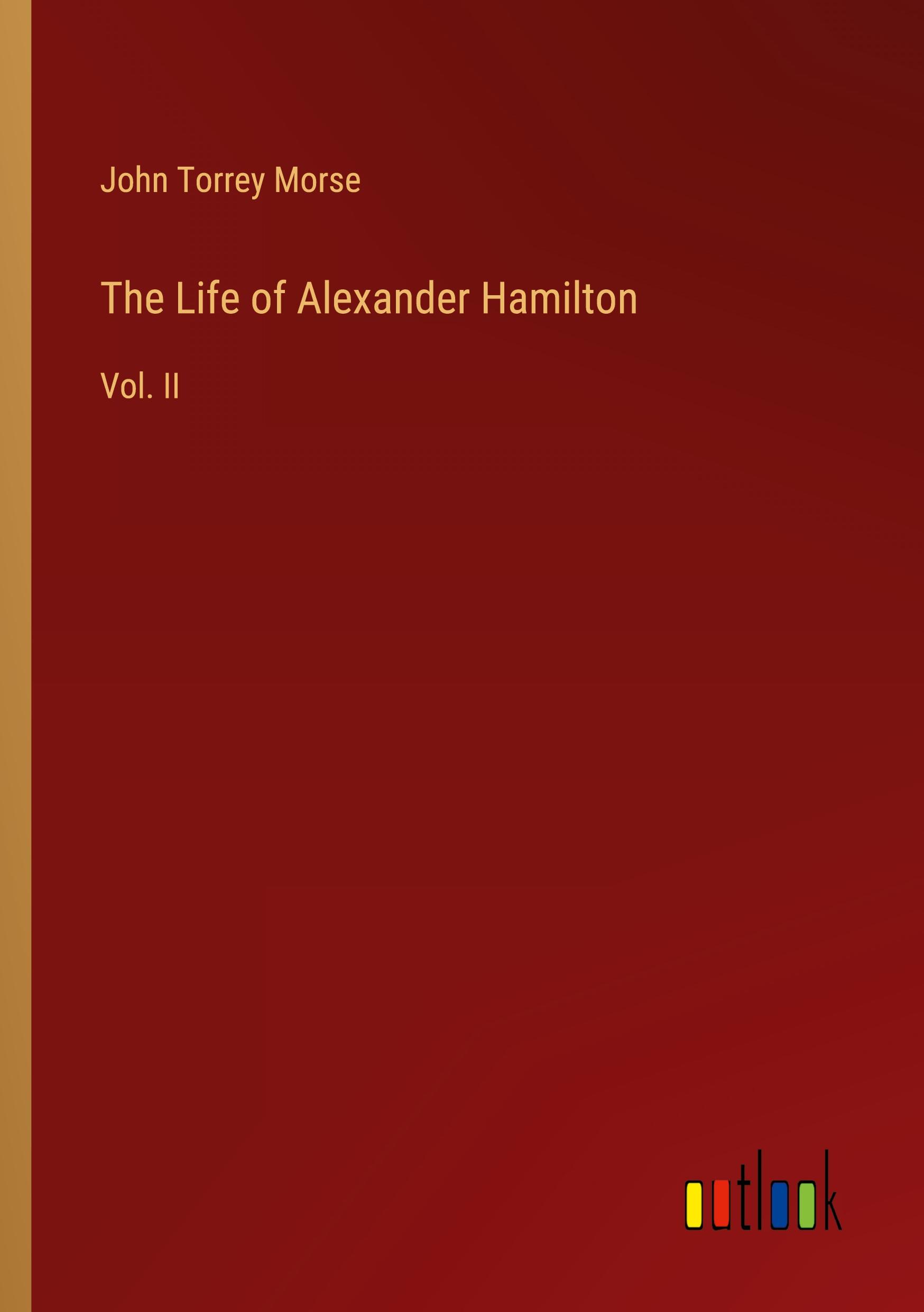 Vorderes Coverbild The Life of Alexander Hamilton