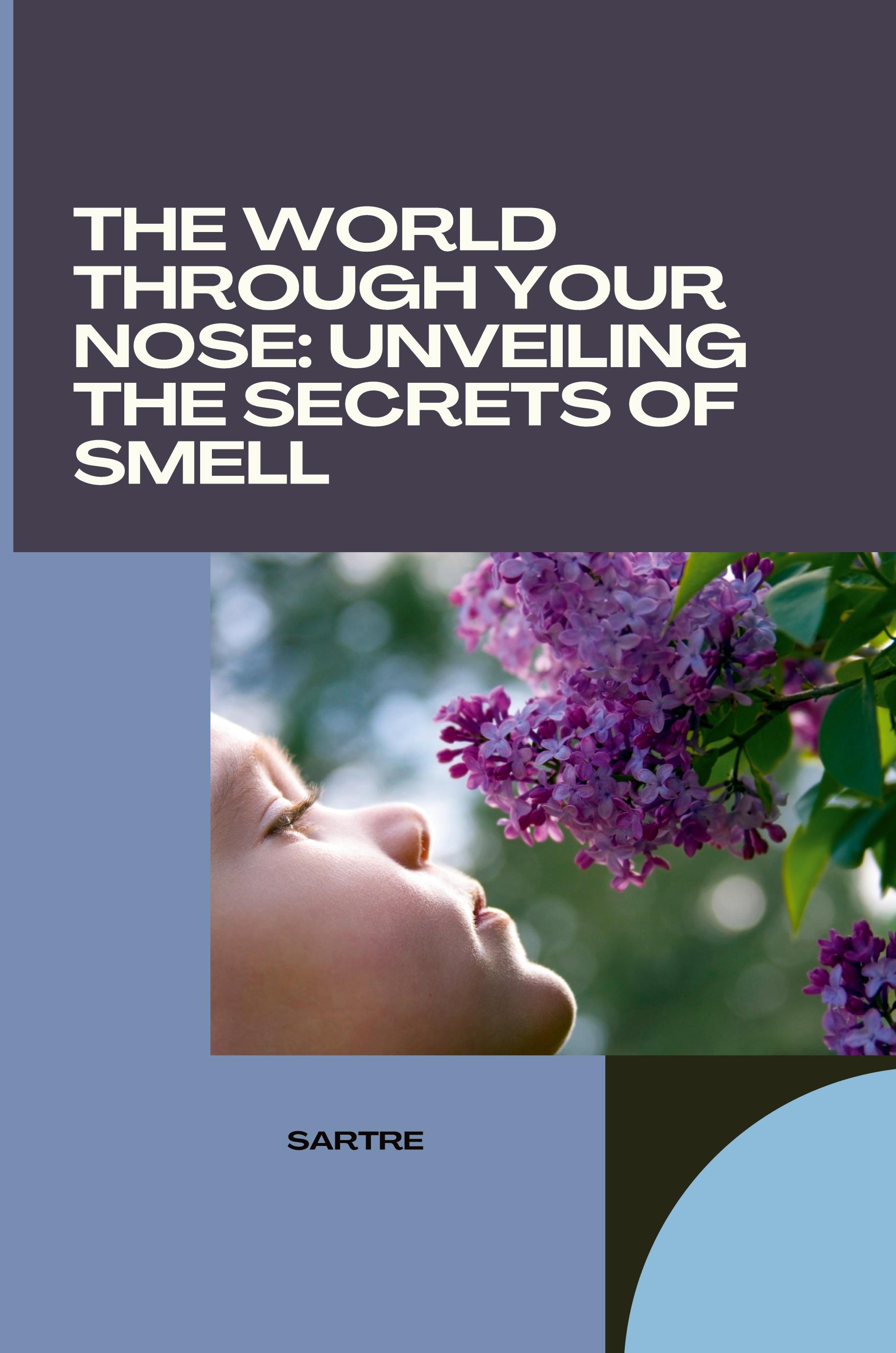 Vorderes Coverbild The World Through Your Nose: Unveiling the Secrets of Smell