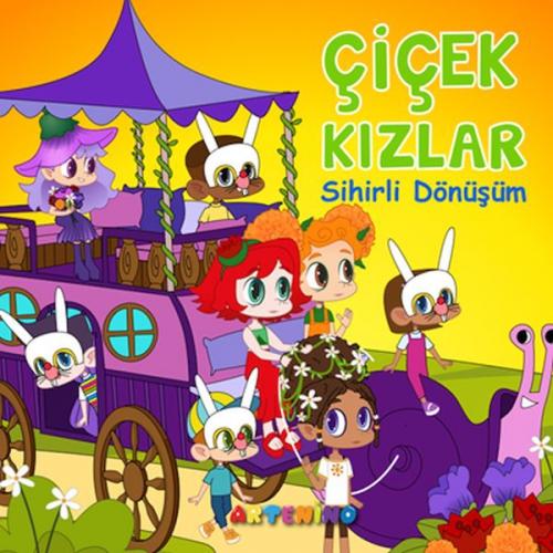 Vorderes Coverbild Cicek Kizlar Sihirli Dönüsüm