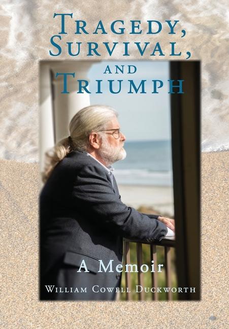 Vorderes Coverbild Tragedy, Survival, and Triumph