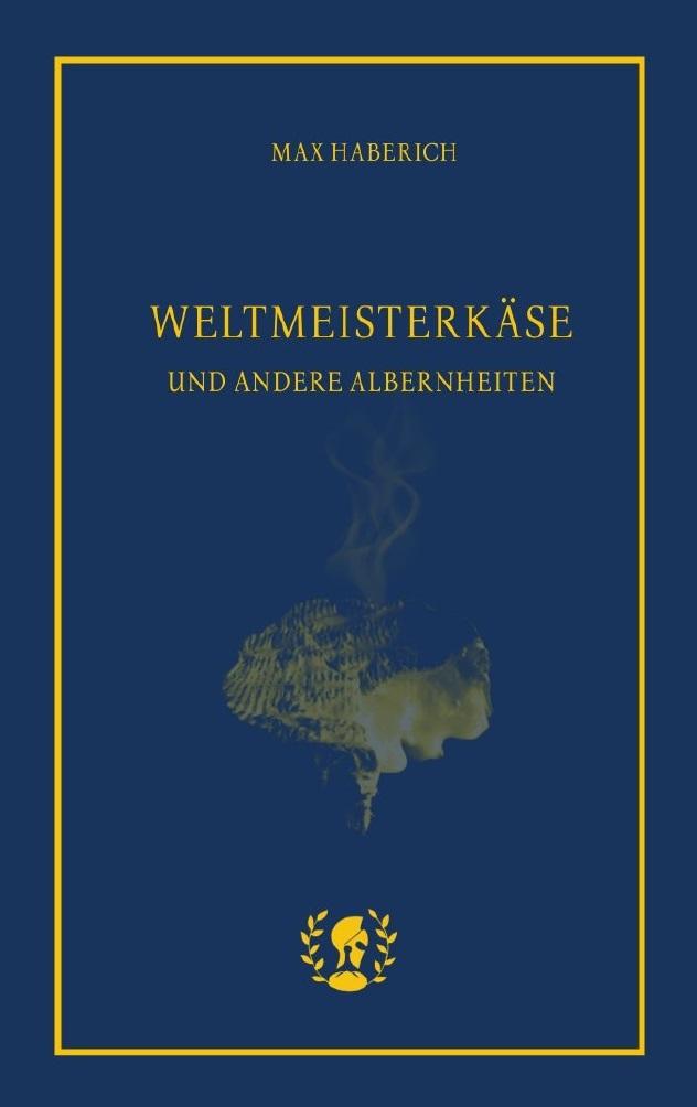Vorderes Coverbild Weltmeisterkäse