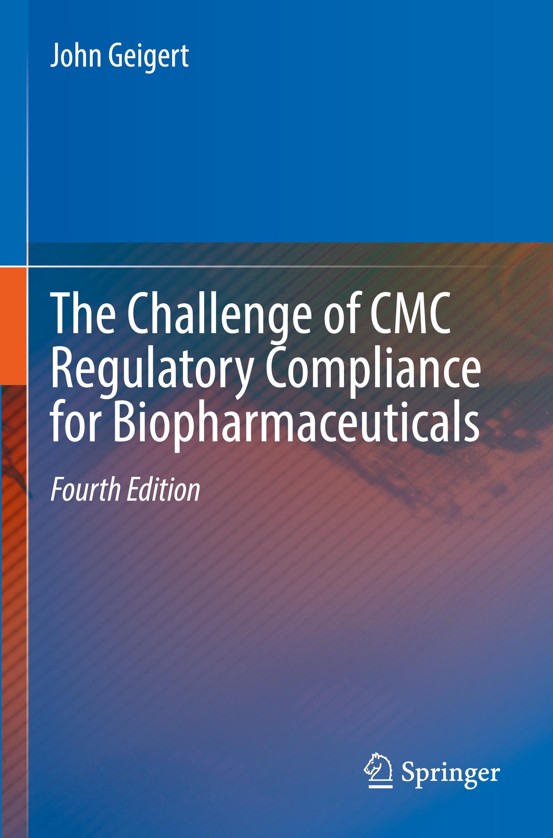 Vorderes Coverbild The Challenge of CMC Regulatory Compliance for Biopharmaceuticals
