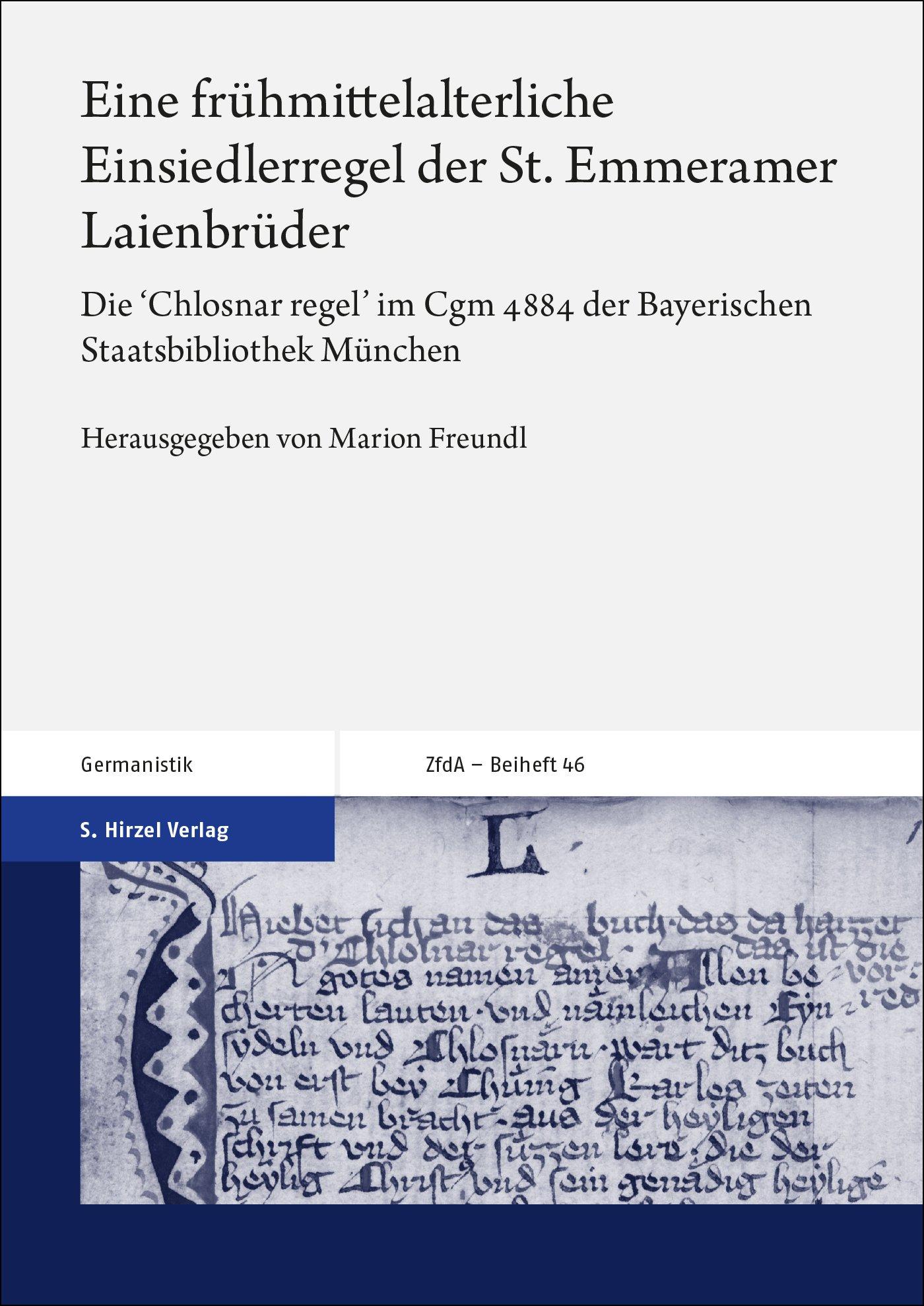 Vorderes Coverbild Eine frühmittelalterliche Einsiedlerregel der St. Emmeramer Laienbrüder