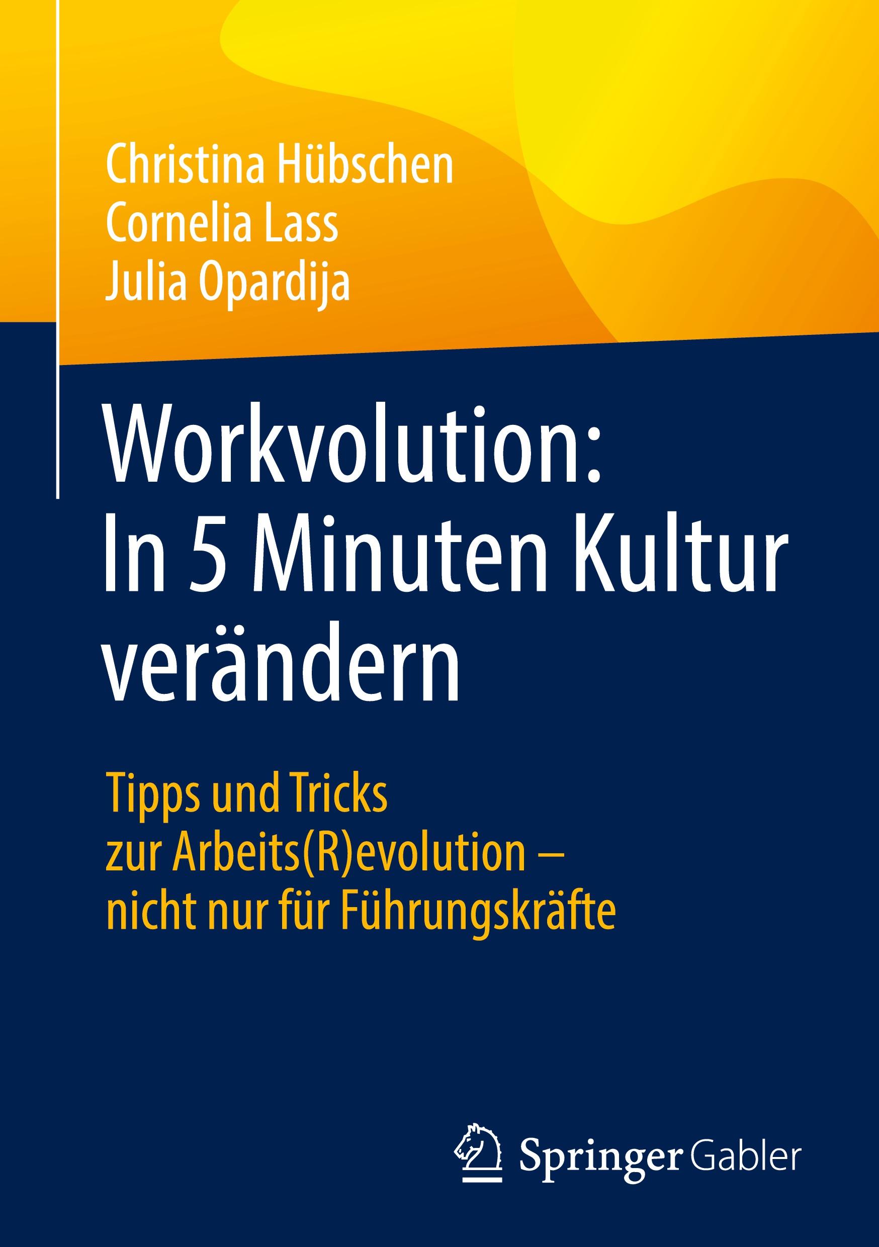 Vorderes Coverbild Workvolution: In 5 Minuten Kultur verändern