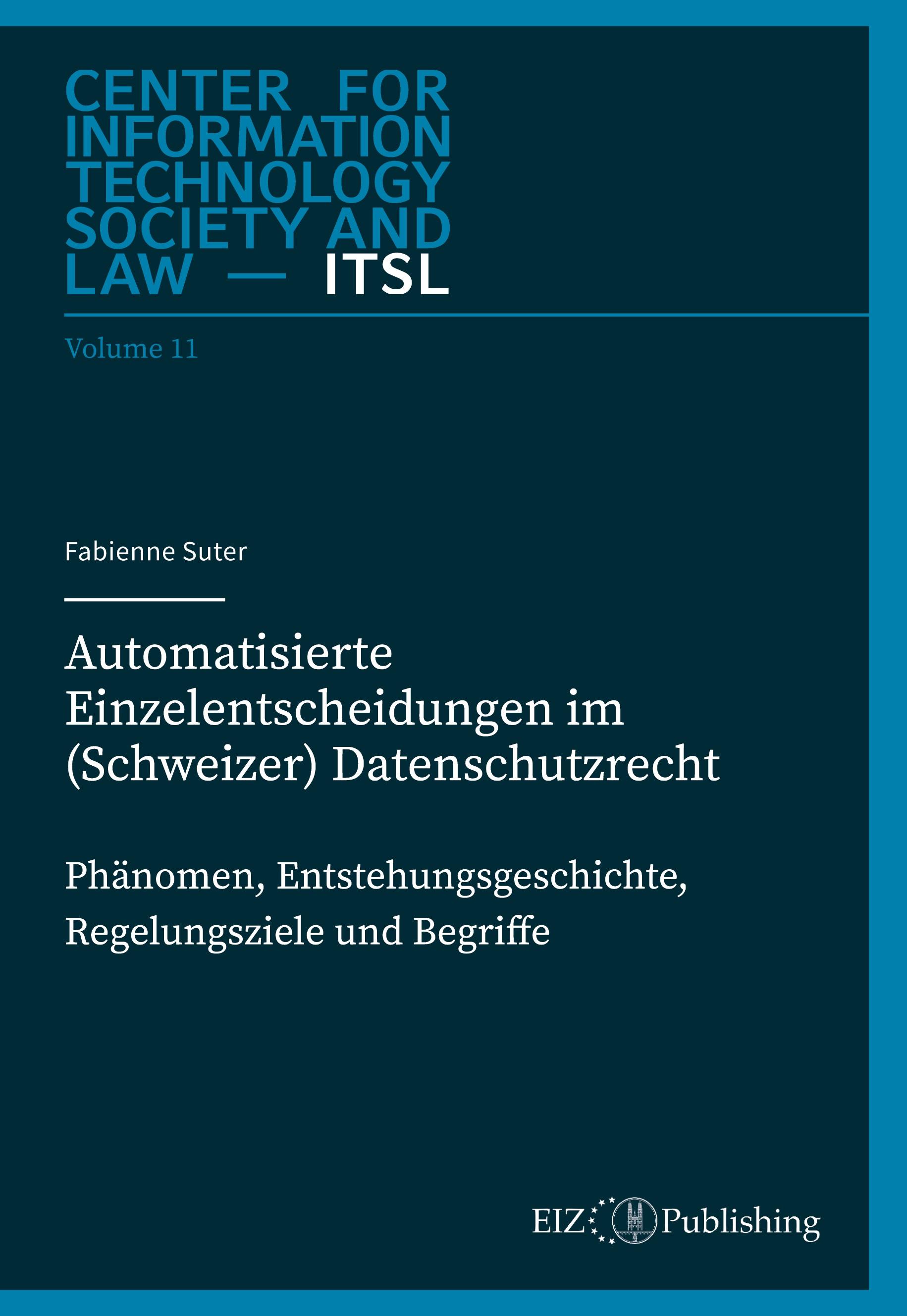 Vorderes Coverbild Automatisierte Einzelentscheidungen im (Schweizer) Datenschutzrecht