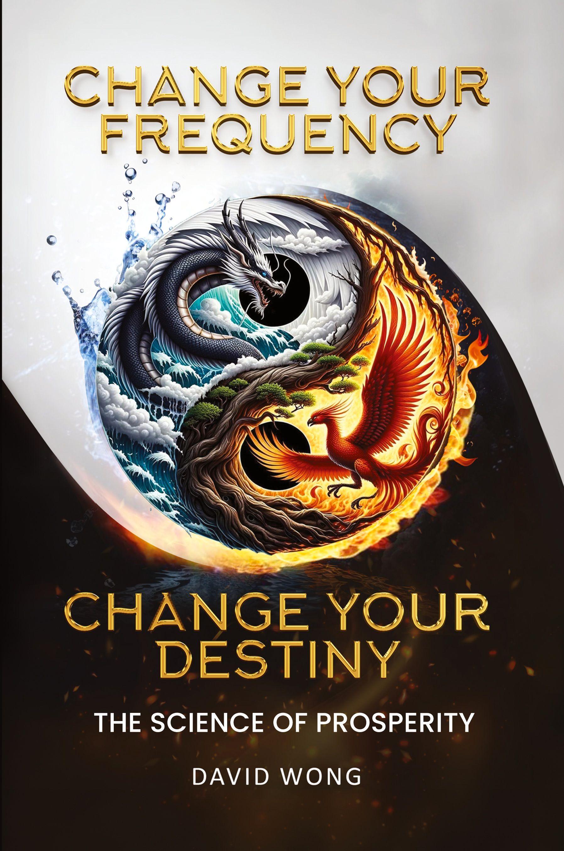 Vorderes Coverbild Change Your Frequency, Change Your Destiny