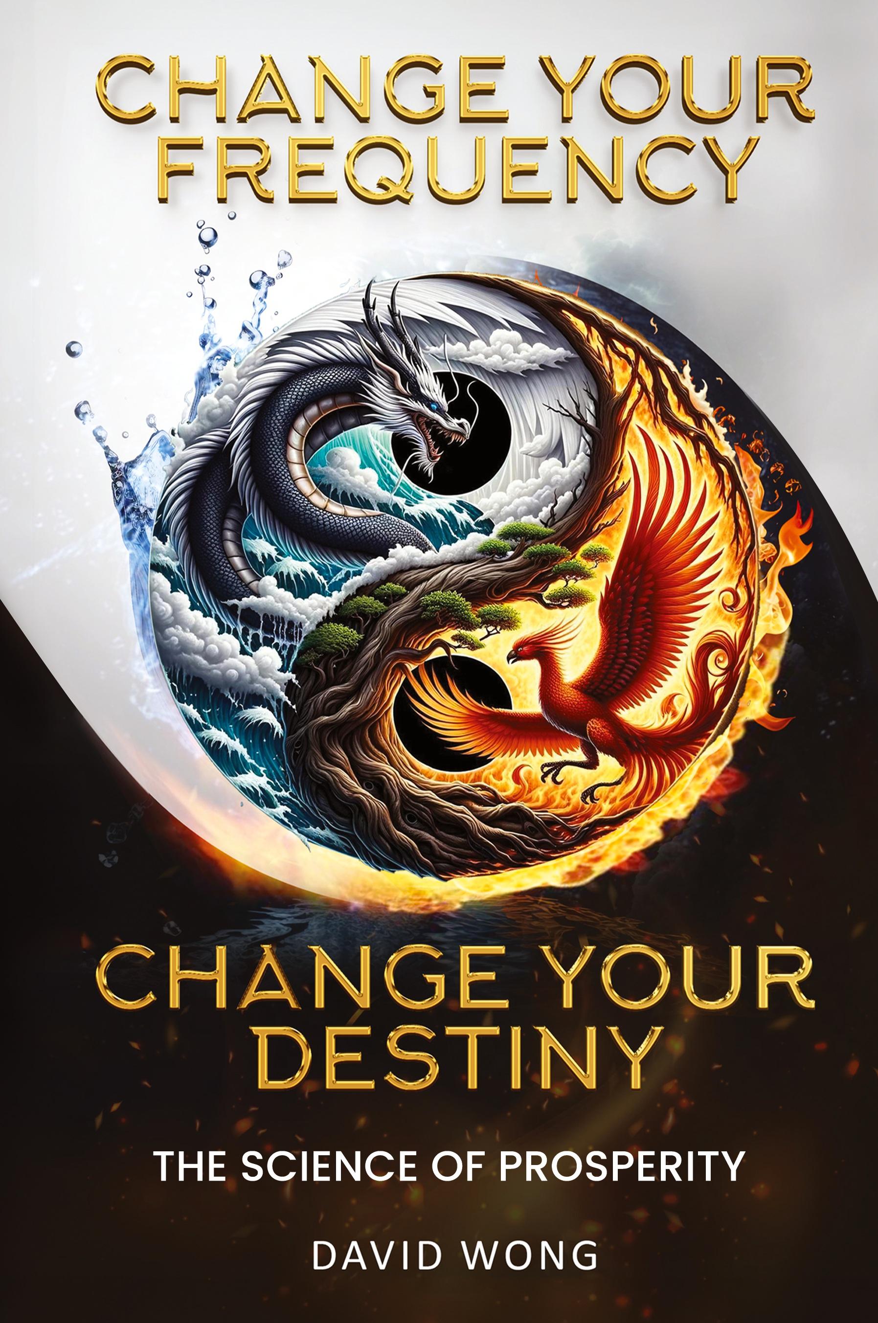 Vorderes Coverbild Change Your Frequency, Change Your Destiny