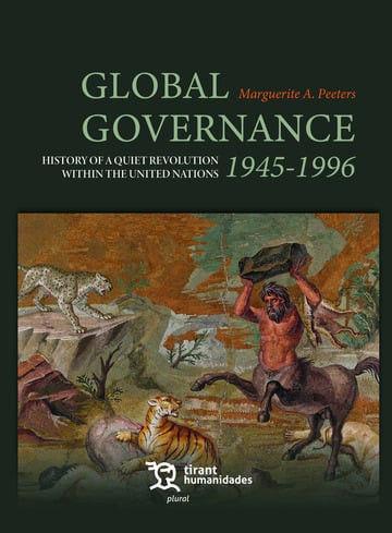 Vorderes Coverbild Global Governance 1945-1996 History of a quiet revolution within the United Nations