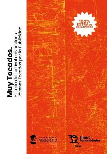 Vorderes Coverbild Muy tocados. Historia del festival universitario. Jóvenes Tocados por la Publicidad