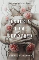 Vorderes Coverbild Tenderly, I Am Devoured