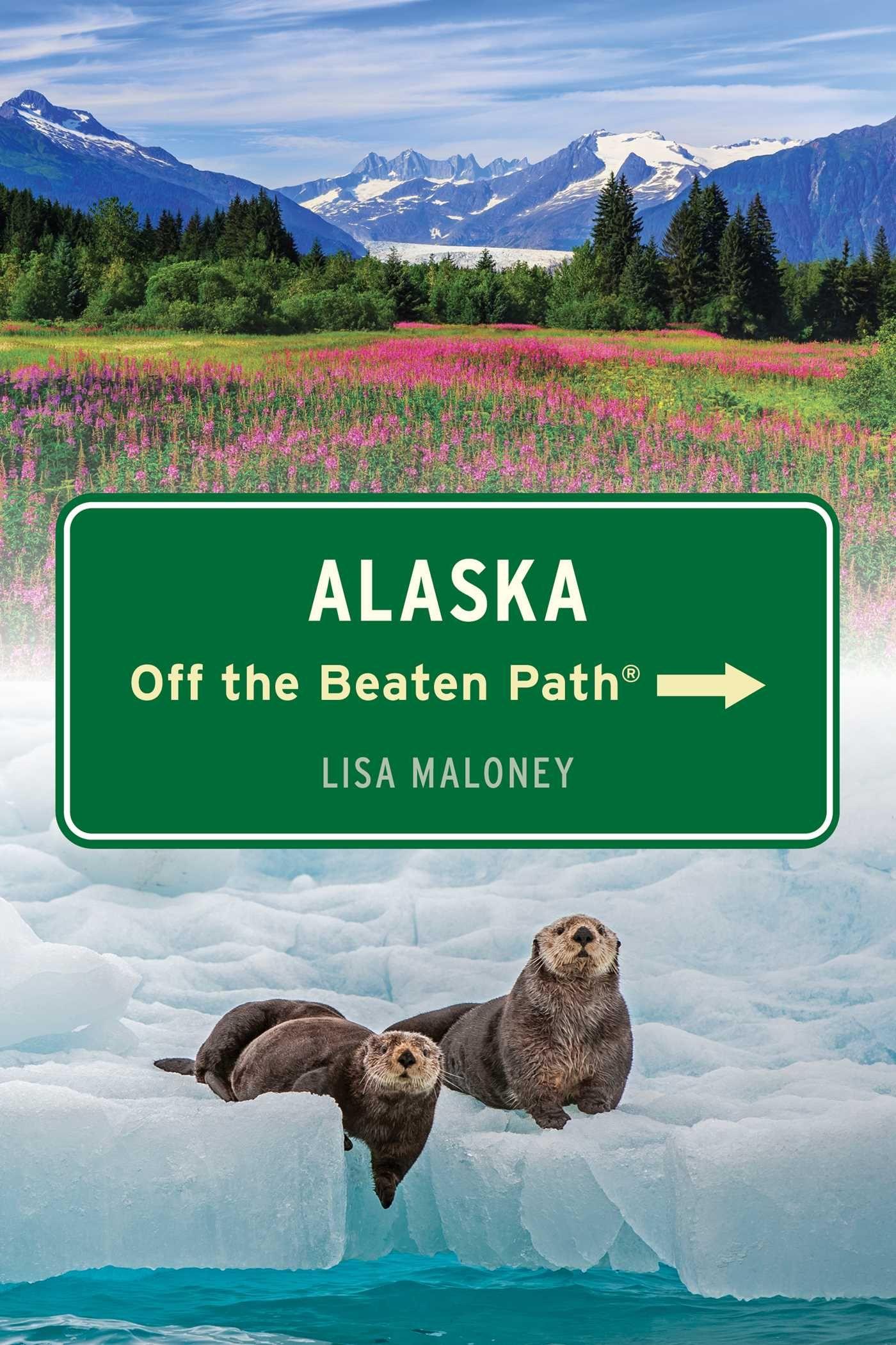 Vorderes Coverbild Alaska Off the Beaten Path(r)