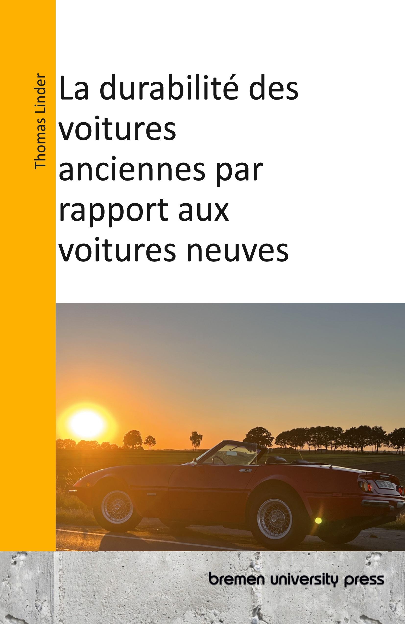 Vorderes Coverbild La durabilité des voitures anciennes par rapport aux voitures neuves